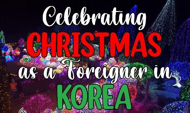 Celebrating Christmas in Korea as an American expat